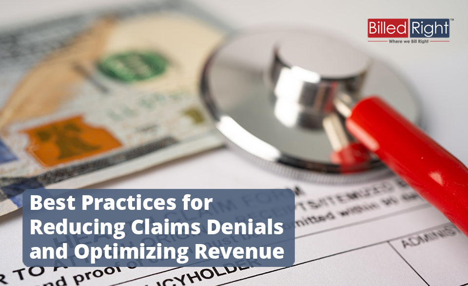 Best Practices for Reducing Claims Denials and Optimizing Revenue