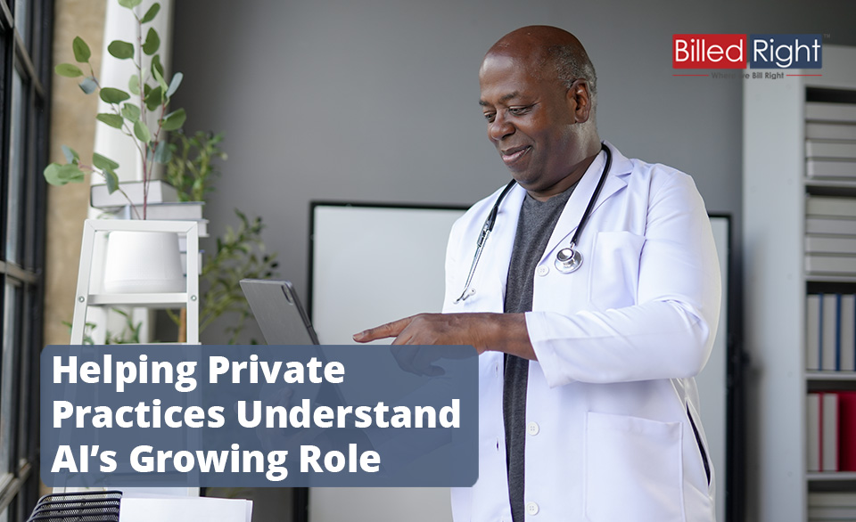 Helping Private Practices Understand AI’s Growing Role