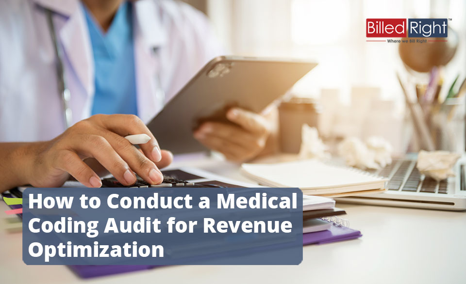How to Conduct a Medical Coding Audit for Revenue Optimization