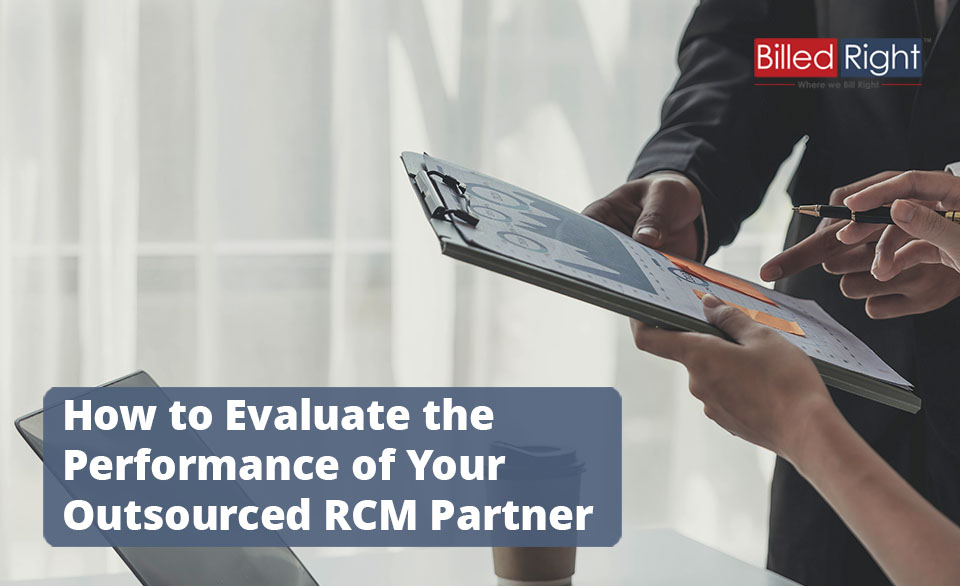 How to Evaluate the Performance of Your Outsourced RCM Partner