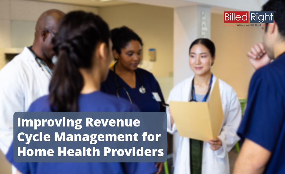 How to Improve RCM For Home Health Providers