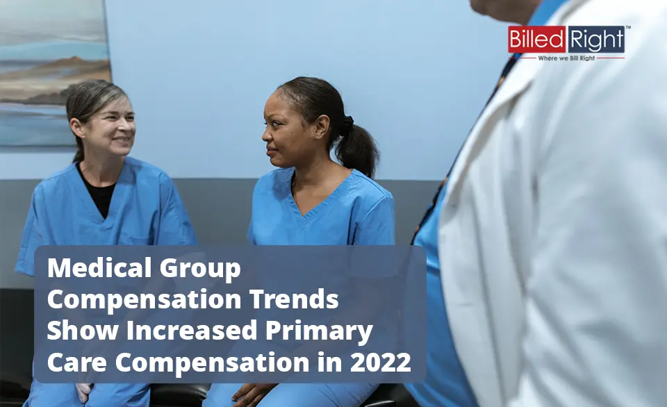 Medical Group Compensation Trends Show Increased Primary Care Compensation in 2022