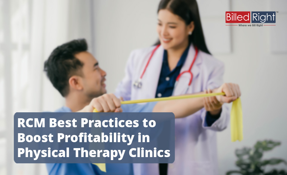 RCM To Boost Profitability in Physical Therapy Clinics