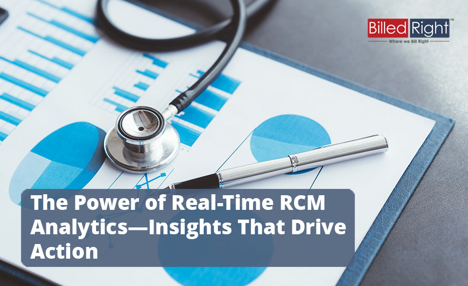 The Power of Real-Time RCM Analytics—Insights That Drive Action