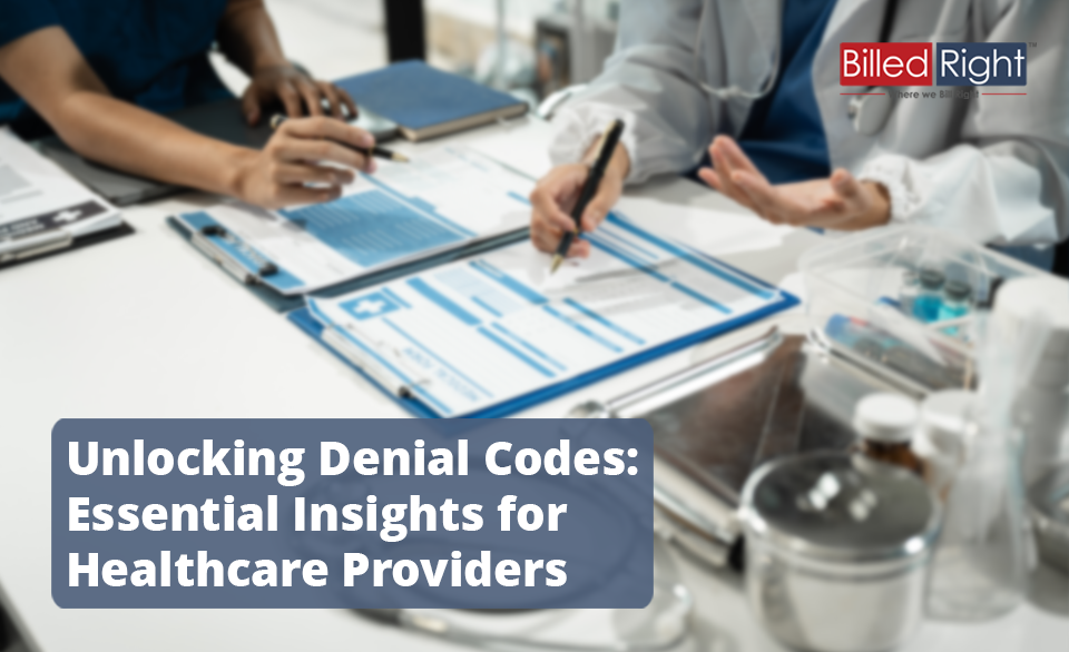 Unlocking Denial Codes: Essential Insights for Healthcare Providers