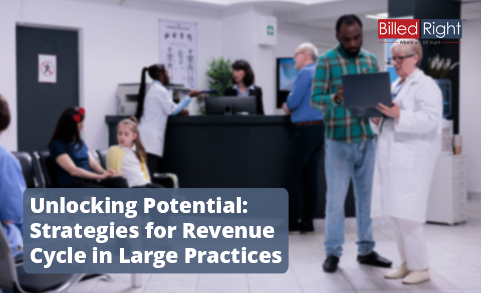 Understanding Revenue Cycle Management in Large Practices