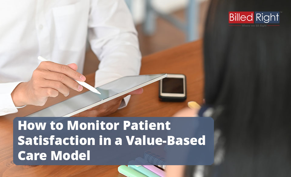 How to Monitor Patient Satisfaction in a Value-Based Care Model