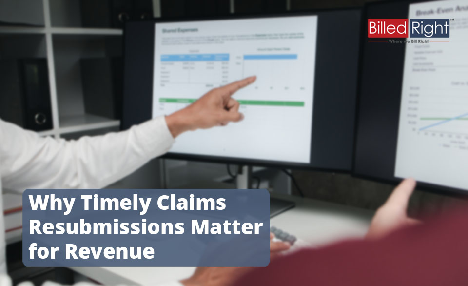 Why Timely Claims Resubmissions Matter for Revenue