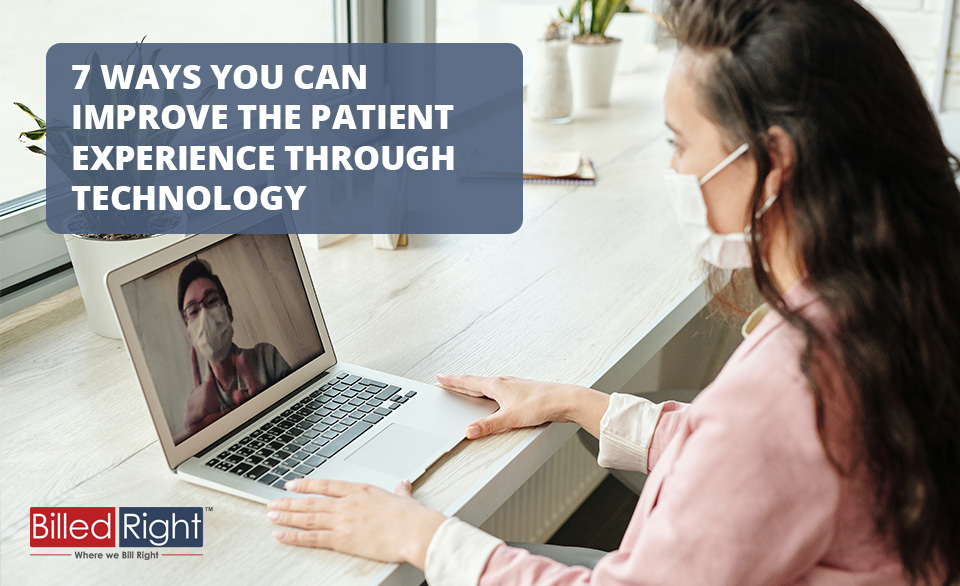 IMPROVE THE PATIENTS EXPERIENCE THROUGH TECHNOLOGY