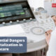 5 Potential Dangers of Digitalization in Healthcare