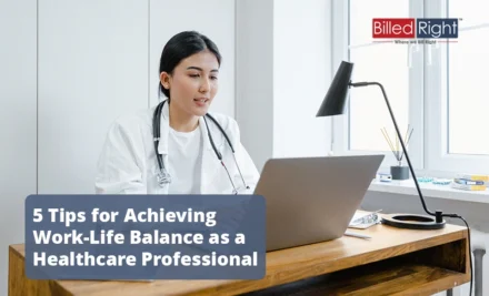 5 Tips for Achieving Work-Life Balance as a Healthcare Professional