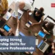 Developing Strong Leadership Skills for Healthcare Professionals