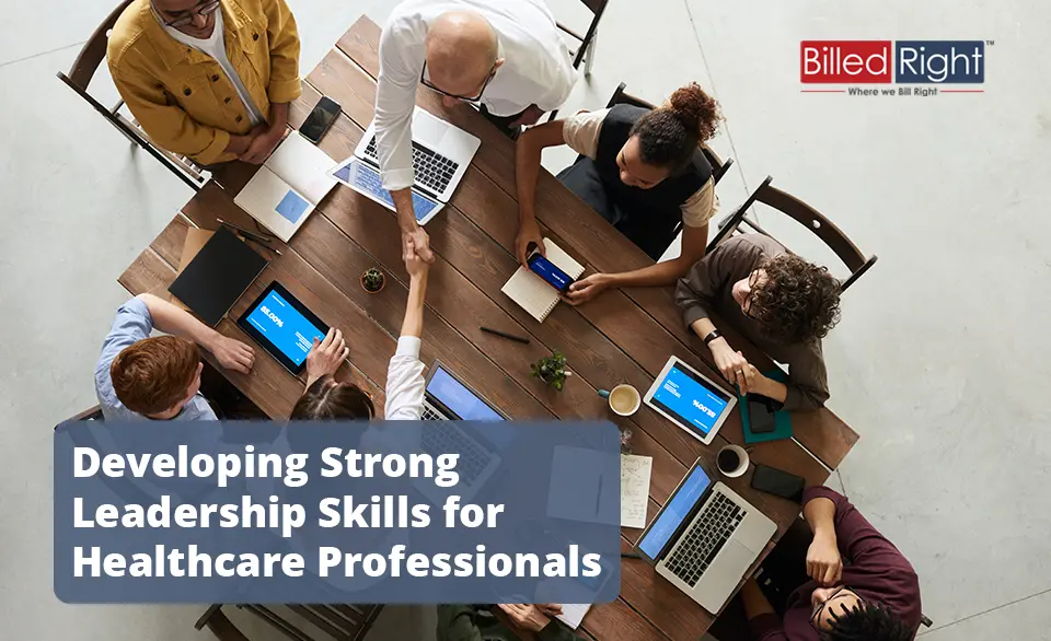 Developing Strong Leadership Skills for Healthcare Professionals