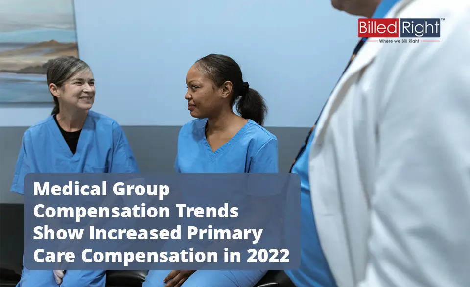 Medical Group Compensation Trends Show Increased Primary Care Compensation in 2022_
