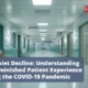 The Quiet Decline: Understanding the Diminished Patient Experience During COVID-19