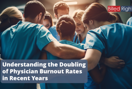 Understanding the Doubling of Physician Burnout Rates in Recent Years