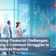 Navigating Financial Challenges: Unveiling 3 Common Struggles in Your Medical Practice