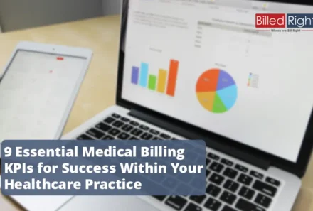 9 Essential Medical Billing KPIs for Success Within Your Healthcare Practice