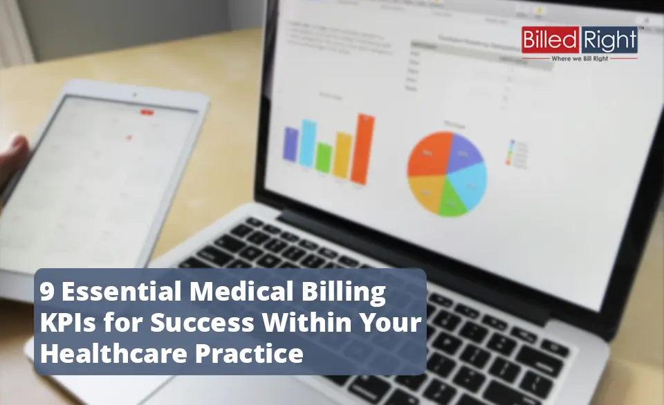 9 Essential Medical Billing KPIs for Success Within Your Healthcare Practice