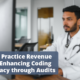 Boost Practice Revenue Now: Enhancing Medical Coding Accuracy through Audits