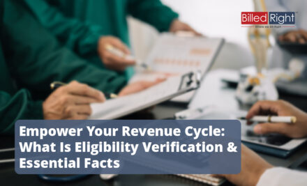 Empower Your Revenue Cycle: What Is Eligibility Verification & Essential Facts