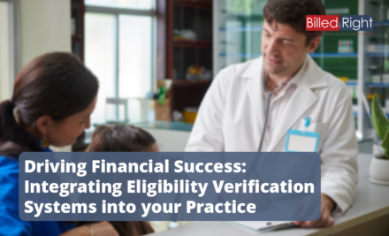 Driving Financial Success: Integrating Eligibility Verification Systems into your Practice