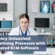 Efficiency Unleashed: Streamlining Processes with Integrated RCM Software