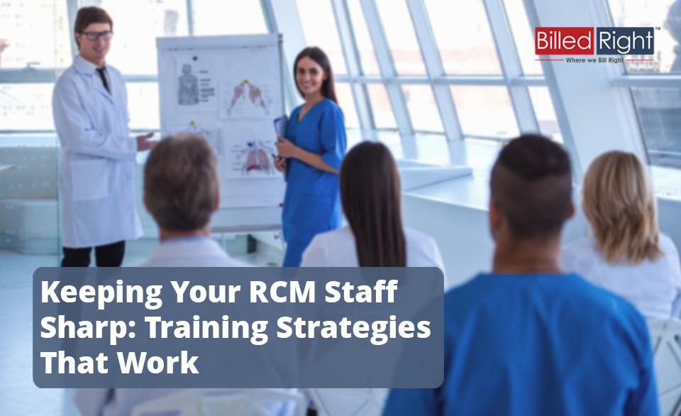 Keeping Your RCM Staff Sharp: Training Strategies That Work