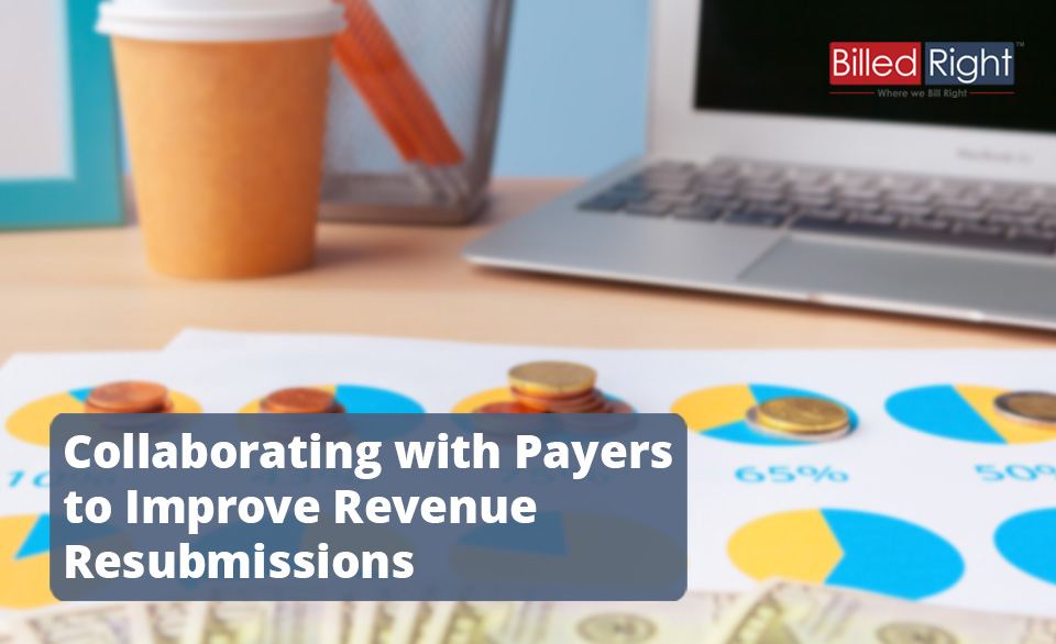 Collaborating with Payers to Improve Revenue Resubmissions