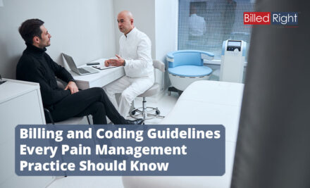 Billing and Coding Guidelines Every Pain Management Practice Should Know