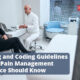 Billing and Coding Guidelines Every Pain Management Practice Should Know
