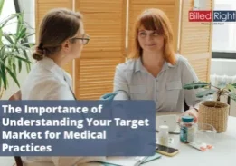 The Importance of Understanding Your Target Market For Medical Practices